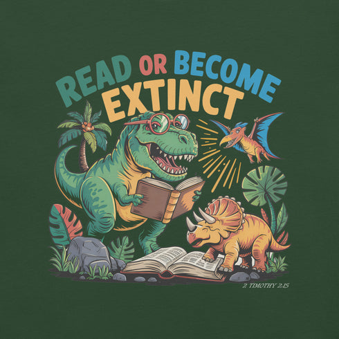 Read or Become Extinct Dinosaur Christian Bible Verse T-Shirt